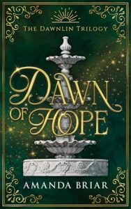 dawn of hopes, amanda briar
