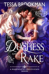 duchess and rake, tessa brookman