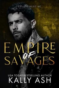 empire of savages, kally ash