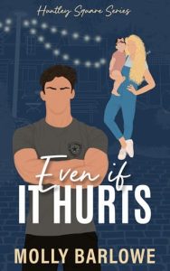 even if it hurts, molly barlowe