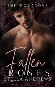 fallen roses, stella andrews