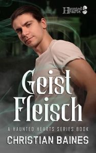 geist fleisch, christian baines