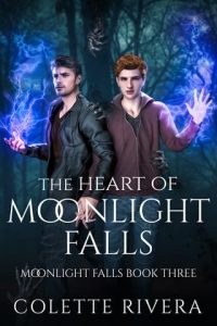 heart of moonlight falls, colette rivera