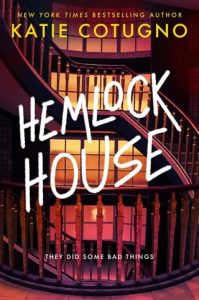 hemlock house, katie cotugno