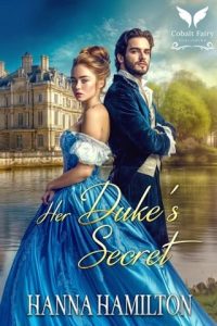 her duke's secret, hanna hamilton