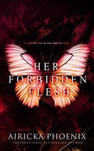 her forbidden flesh, airicka phoenix