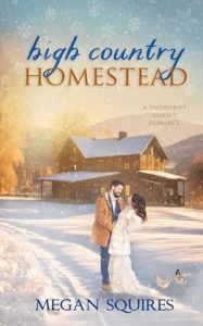 high country homestead, megan squires