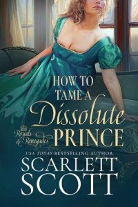 how tame dissolute prince, scarlett scott