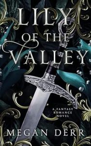 lily of valley, megan derr