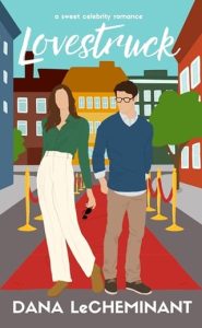 lovestruck, dana lecheminant