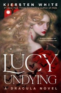 lucy undying, kiersten white