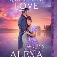 marquess' quest for love alexa aston