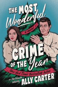 most wonderful crime, ally carter