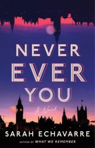 never ever you, sarah echavarre