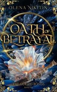 oath of betrayal, olena nikitin