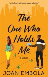one who holds me, joan embola