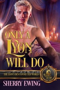 only lyon will do, sherry ewing