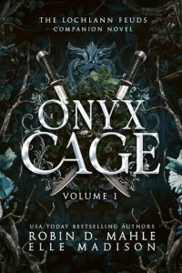 onyx cage, robin d mahle