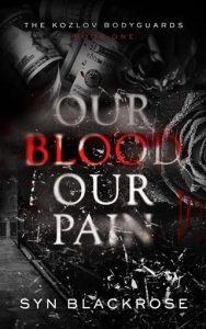 our blood pain, syn blackrose