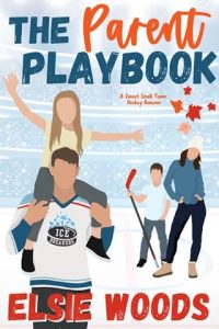 parent playbook, elsie woods