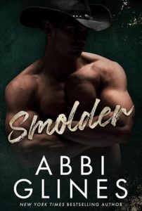 smolder, abbi glines