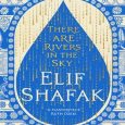 there are rivers elif shafak