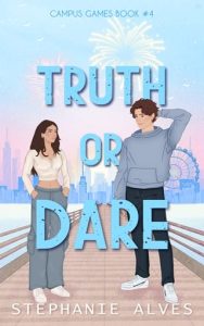 truth or dare, stephanie alves