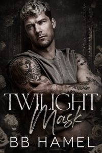 twilight mask, bb hamel