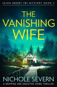 vanishing wife, nichole severn
