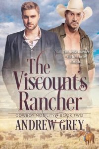 viscount's rancher, andrew grey