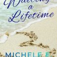 waiting a lifetime michele e gwynn