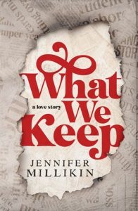 what we keep, jennifer millikin