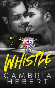 whistle, cambria hebert