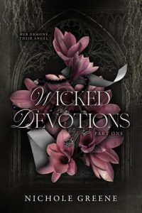 wicked devotions, nichole greene