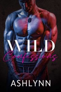 wild confessions, ashlynn author