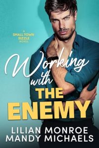 working with enemy, lilian monroe