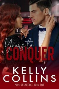 yours to conquer, kelly collins