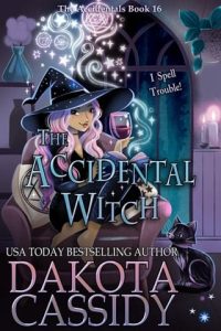 accidental witch, dakota cassidy