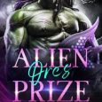 alien orc's prize ursa dax