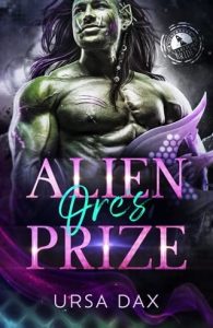 alien orc's prize, ursa dax
