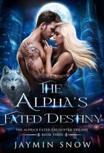 alpha's fated destiny, jaymin snow