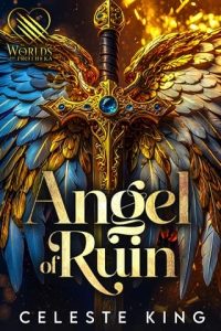 angel of ruin, celeste king