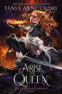 arise the queen, tanya anne crosby