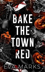 bake town red, eva marks