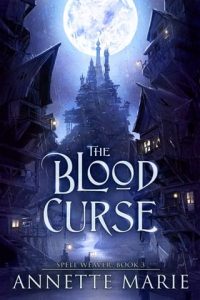 blood curse, annette marie