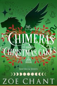 chimeras christmas cakes, zoe chant