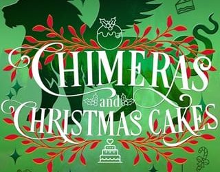 chimeras christmas cakes zoe chant