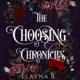 choosing chronicles elayna r gallea