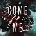 come for me cj sweet