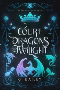 court dragons twilight, g bailey